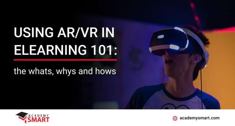 Using AR/VR in eLearning 101: the whats, whys and hows
