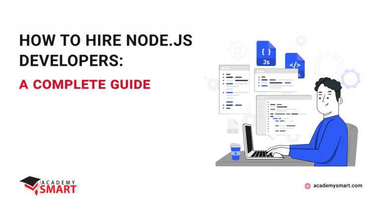 How to hire Node.js Developers: a complete guide