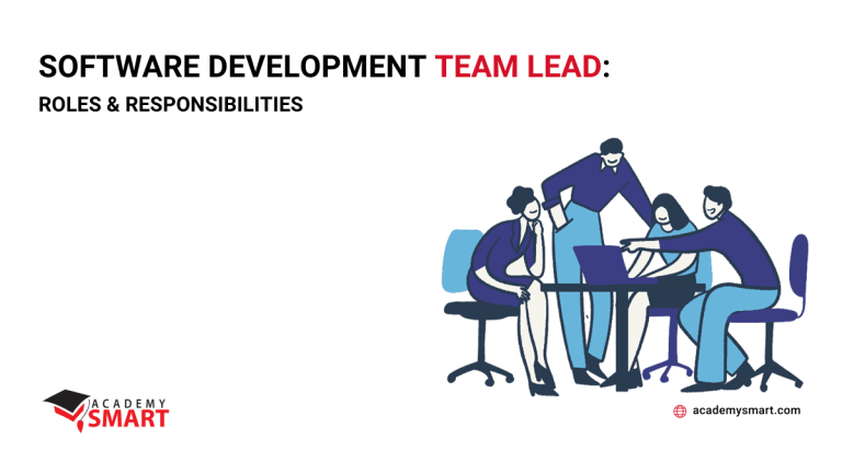 Software Development Team Lead: Roles and Responsibilities