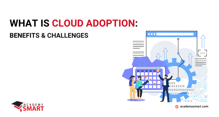 What is cloud adoption: benefits and challenges