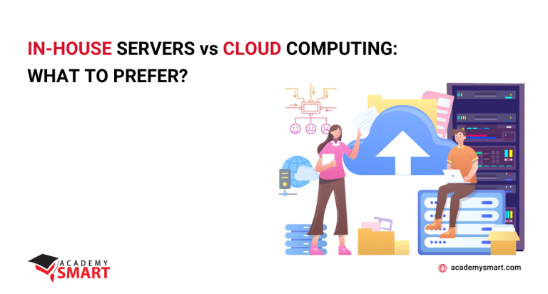 In-House Servers vs Cloud Computing: What to Prefer?