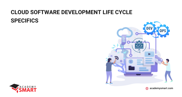 Cloud Software Development Life Cycle Specifics