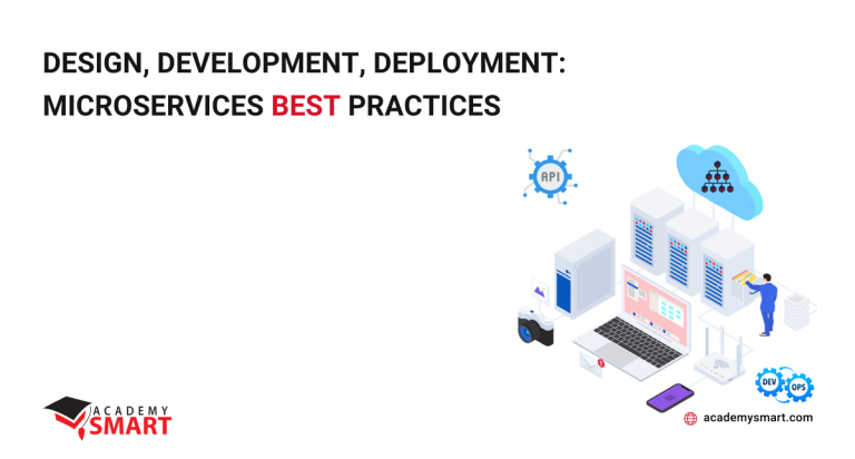 Design, Development, Deployment: Microservices Best Practices