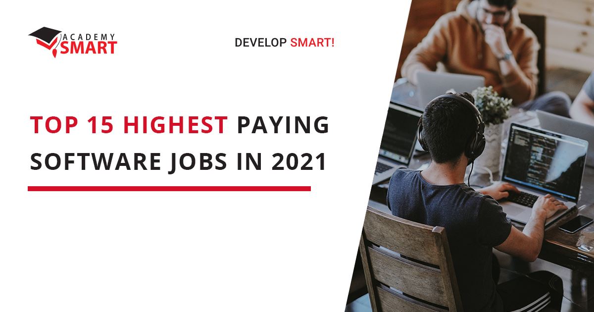 Top 15 Highest Paying Software Jobs In 2021