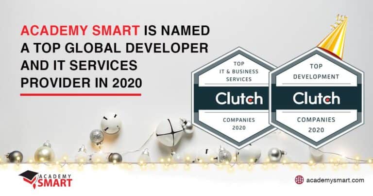 Academy Smart is named a Top global developer and IT services provider in 2020 by Clutch.co