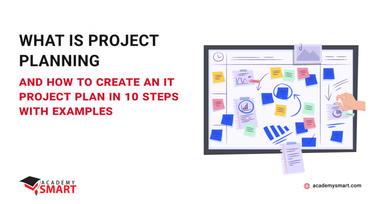 What is Project Planning and how to create an IT project plan in 10 steps with examples