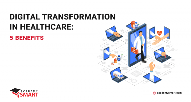 Digital Transformation in Healthcare: 5 Benefits