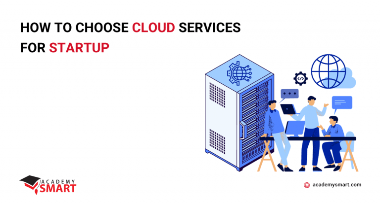 How to Choose Cloud Services for Startup